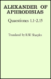 Alexander of Aphtodisias: Quaestiones 1.1~2.15