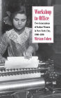 Workshop to Office: Two Generations of Italian Women in New York City, 1900-1950