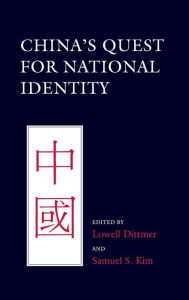 Title: China's Quest for National Identity, Author: Lowell Dittmer