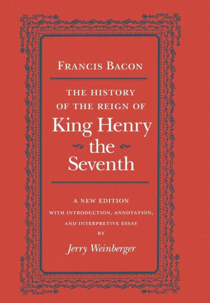 The History of the Reign of King Henry the Seventh / Edition 1