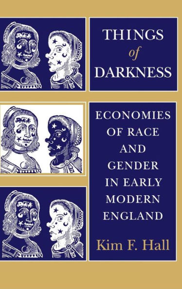 Things of Darkness: Economies of Race and Gender in Early Modern England