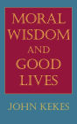 Moral Wisdom and Good Lives