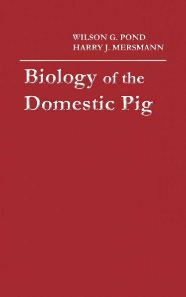 Biology of the Domestic Pig / Edition 2