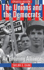 The Unions and the Democrats: An Enduring Alliance