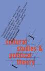 Cultural Studies and Political Theory