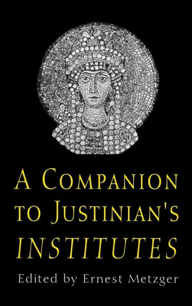 A Companion to Justinian's 