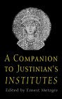 A Companion to Justinian's 