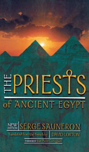 Title: The Priests of Ancient Egypt, Author: Serge Sauneron