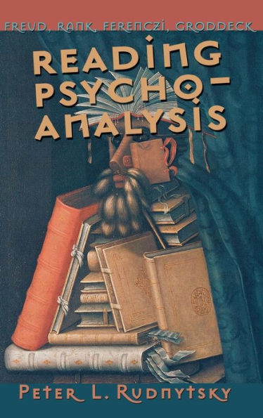 Reading Psychoanalysis: Freud, Rank, Ferenczi