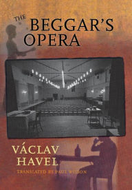 Title: The Beggar's Opera, Author: Václav Havel
