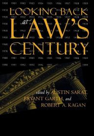 Title: Looking Back at Law's Century / Edition 1, Author: Austin Sarat