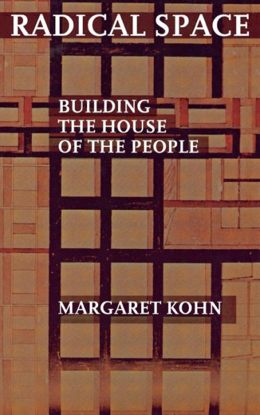 Radical Space: Building the House of the People