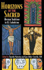 Horizons of the Sacred: Mexican Traditions in U.S. Catholicism