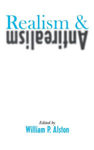 Title: Realism and Antirealism, Author: William P. Alston