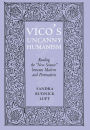 Vico's Uncanny Humanism: Reading the 