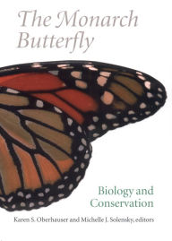 Title: The Monarch Butterfly: Biology and Conservation, Author: Karen S. Oberhauser