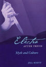 Electra after Freud: Myth and Culture