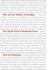 Title: Play and the Politics of Reading: The Social Uses of Modernist Form, Author: Paul B. Armstrong