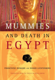 Title: Mummies and Death in Egypt / Edition 1, Author: Françoise Dunand
