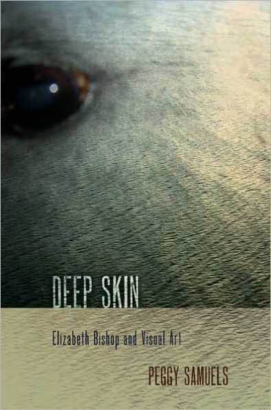 Deep Skin: Elizabeth Bishop and Visual Art