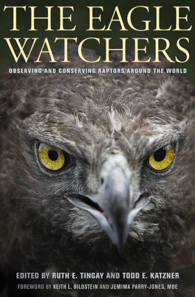 The Eagle Watchers: Observing and Conserving Raptors around the World