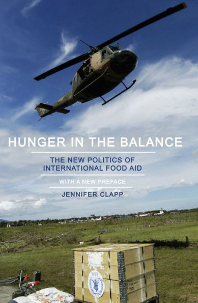 Hunger The Balance: New Politics of International Food Aid