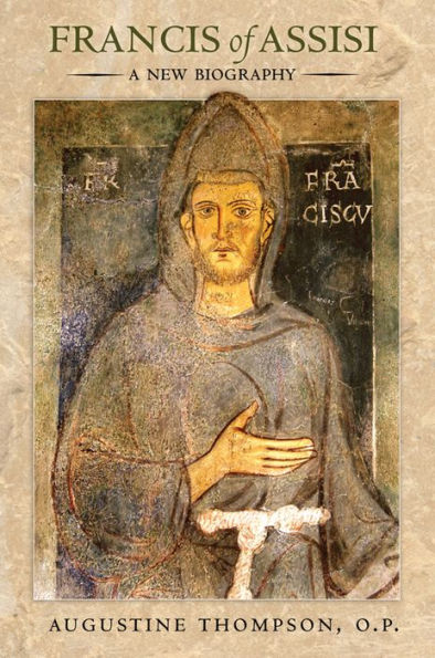 Francis of Assisi: A New Biography