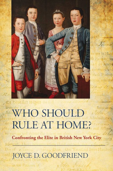 Who Should Rule at Home?: Confronting the Elite in British New York City