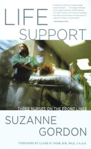 Title: Life Support: Three Nurses on the Front Lines (The Culture and Politics of Health Care Work), Author: Suzanne Gordon