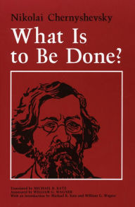 Title: What Is to Be Done?, Author: Nikolai Chernyshevsky