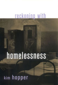 Title: Reckoning with Homelessness, Author: Kim Hopper