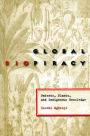 Global Biopiracy: Patents, Plants, and Indigenous Knowledge / Edition 1