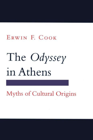 The "Odyssey" in Athens: Myths of Cultural Origins / Edition 1