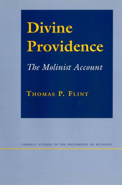Divine Providence: The Molinist Account / Edition 1