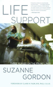 Title: Life Support: Three Nurses on the Front Lines, Author: Suzanne Gordon