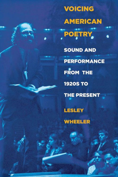 Voicing American Poetry: Sound and Performance from the 1920s to the Present / Edition 1