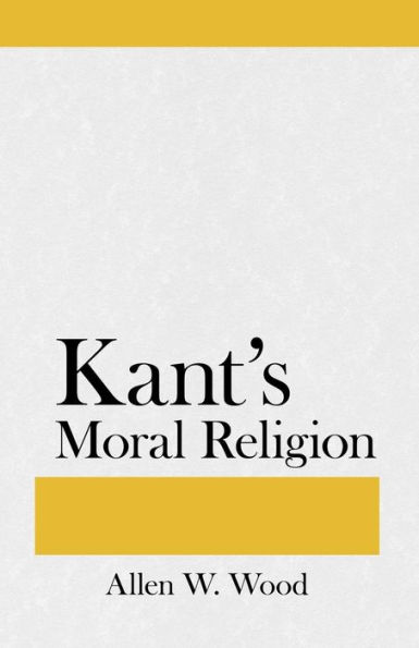 Kant's Moral Religion / Edition 1