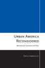 Urban America Reconsidered: Alternatives for Governance and Policy