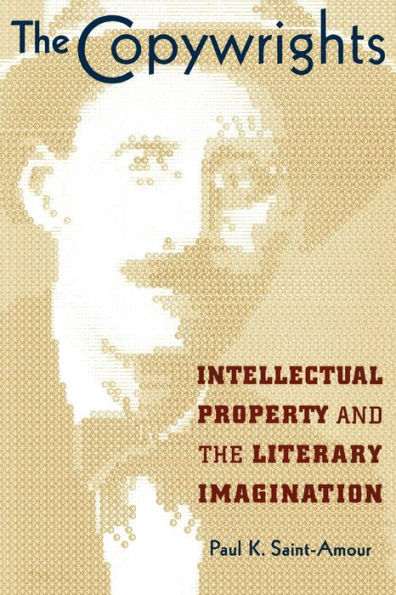 The Copywrights: Intellectual Property and the Literary Imagination