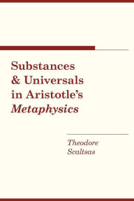 Free books downloads for tablets Substances and Universals in Aristotle's ''Metaphysics'' (English Edition) by Theodore Scaltsas  9780801476358