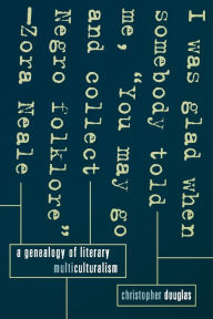 Title: A Genealogy of Literary Multiculturalism, Author: Christopher Douglas