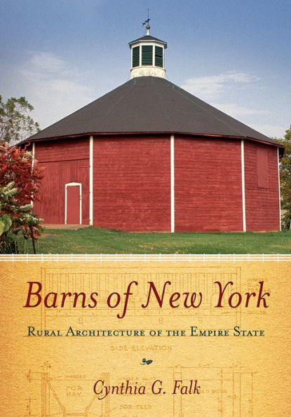 Barns of New York: Rural Architecture the Empire State