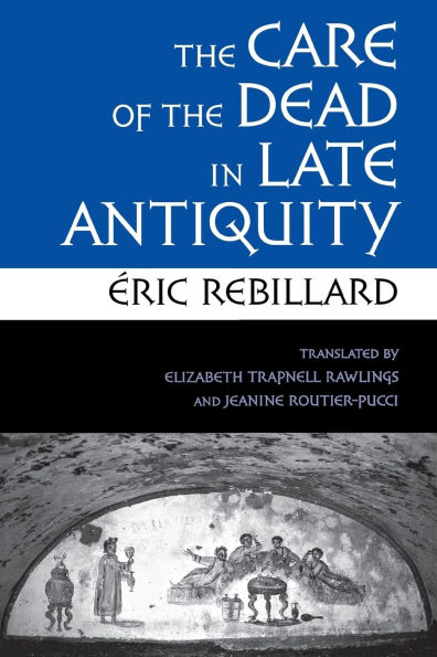 the Care of Dead Late Antiquity