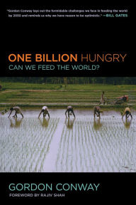 Title: One Billion Hungry: Can We Feed the World?, Author: Gordon Conway