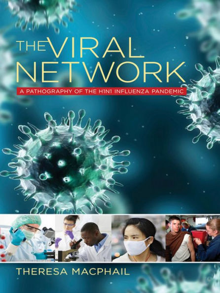 the Viral Network: A Pathography of H1N1 Influenza Pandemic