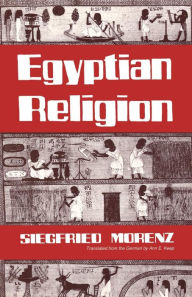 Title: Egyptian Religion / Edition 1, Author: Siegfried Morenz