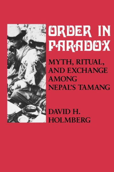 Order Paradox: Myth and Ritual Among Nepal's Tamang