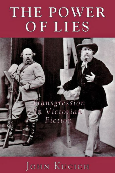 The Power of Lies: Transgression, Class, and Gender Victorian Fiction