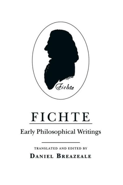 Fichte: Early Philosophical Writings