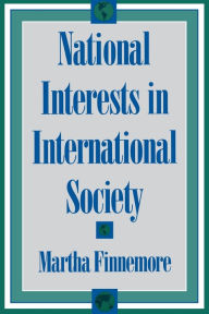 Title: National Interests in International Society, Author: Martha Finnemore